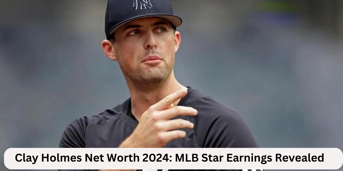 Clay Holmes Net Worth 2024: MLB Star Earnings Revealed