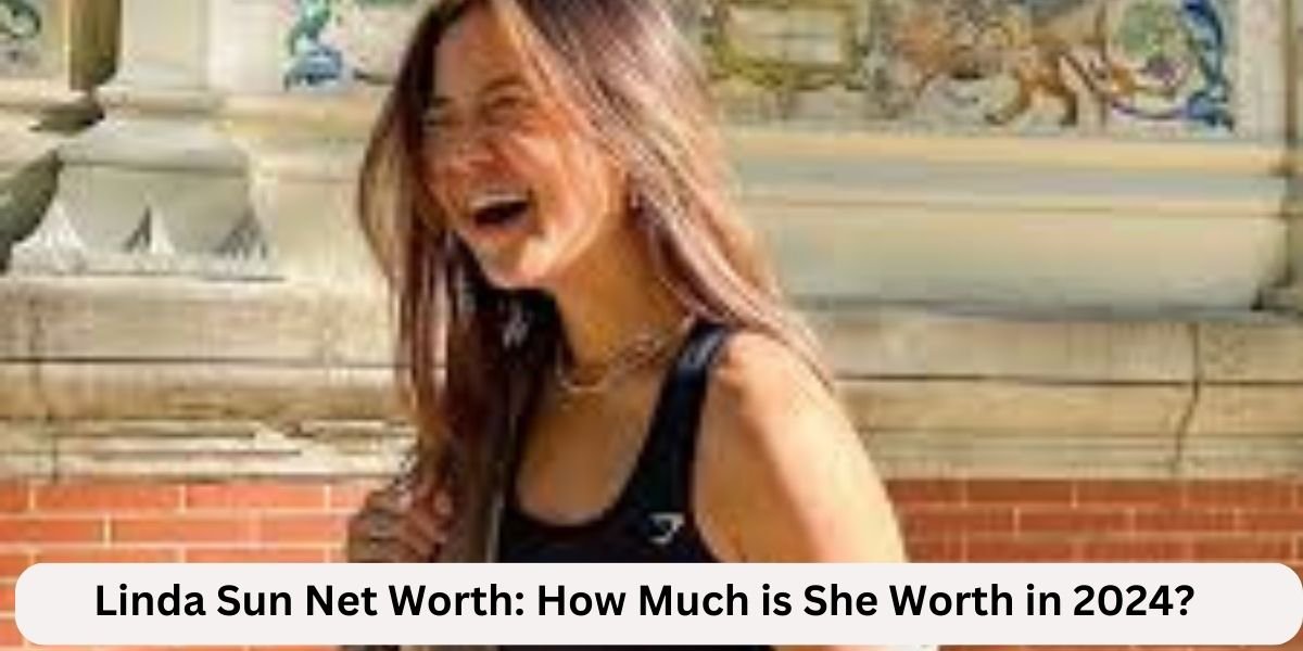 Linda Sun Net Worth: How Much is She Worth in 2024?