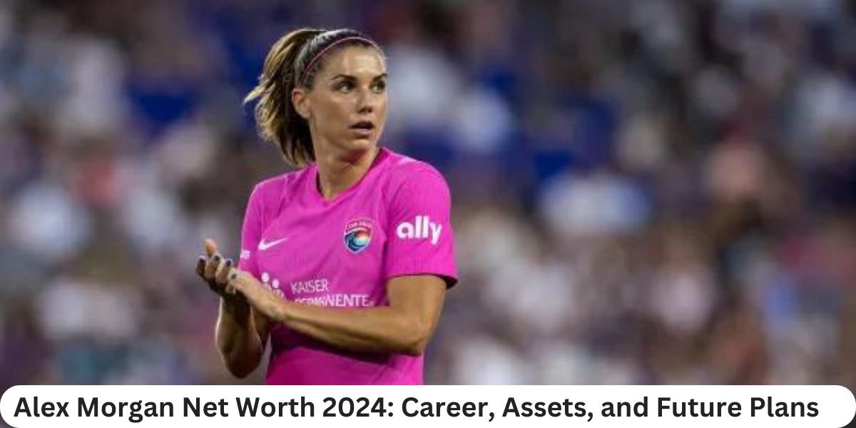 Alex Morgan Net Worth 2024: Career, Assets, and Future Plans