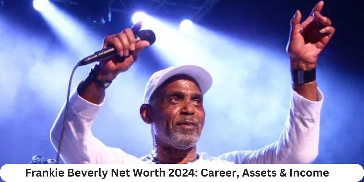 Frankie Beverly Net Worth 2024: Career, Assets & Income