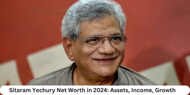 Sitaram Yechury Net Worth in 2024: Assets, Income, Growth