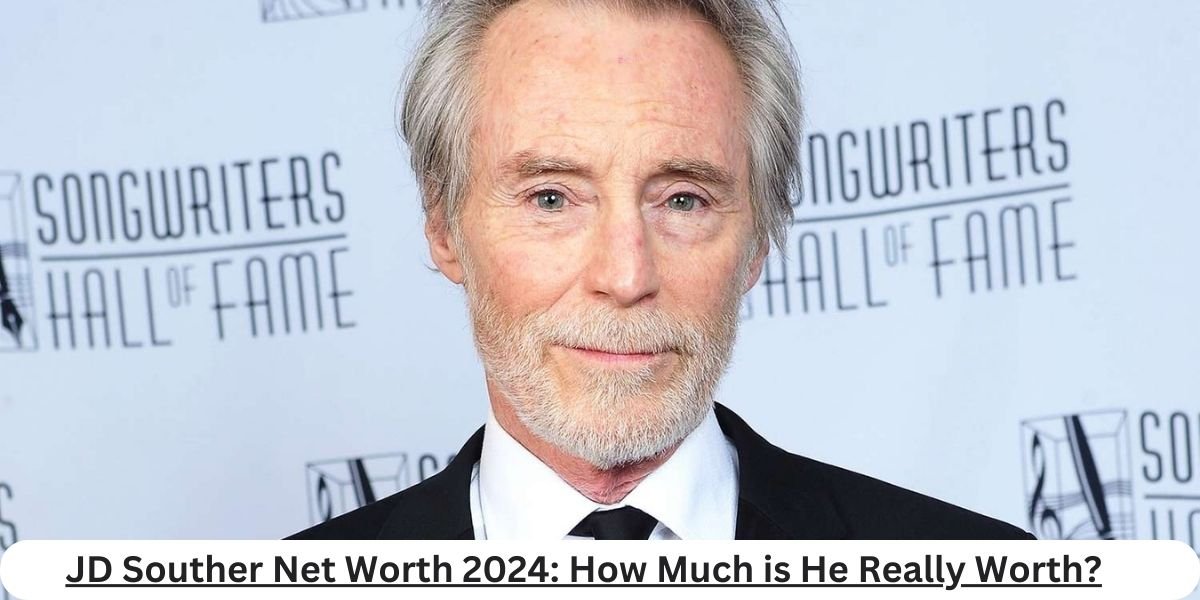 JD Souther Net Worth 2024: How Much is He Really Worth?