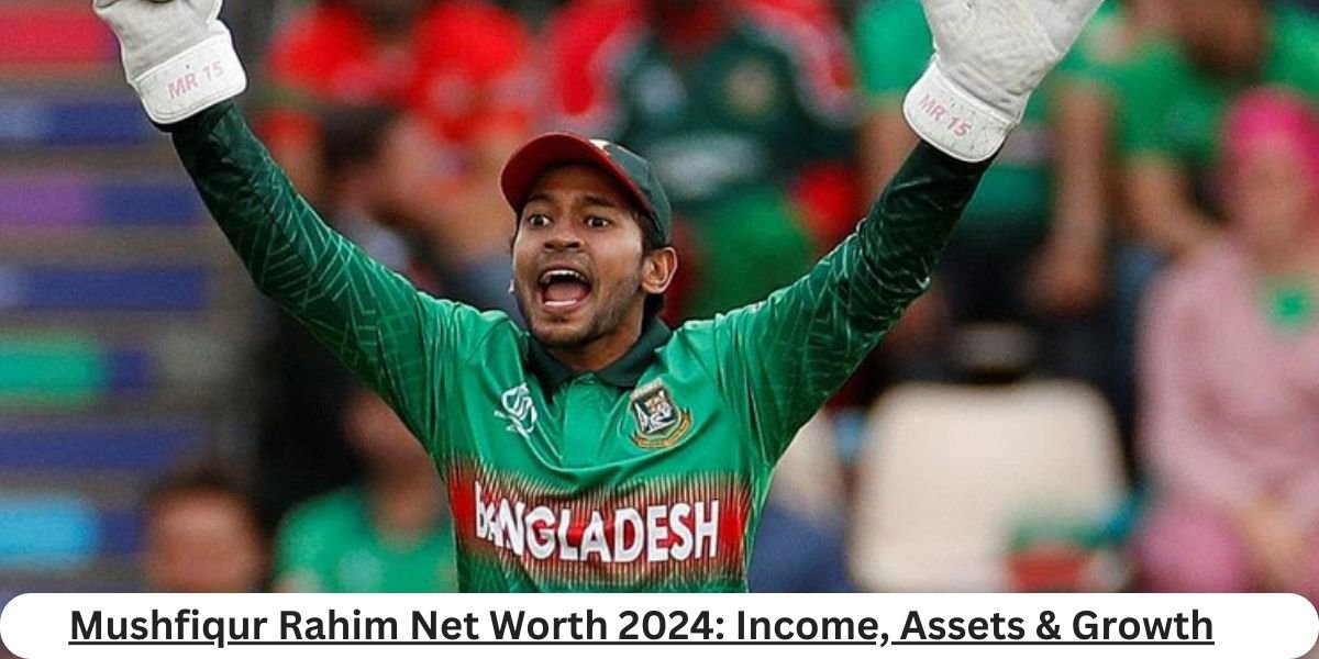 Mushfiqur Rahim Net Worth 2024: Income, Assets & Growth