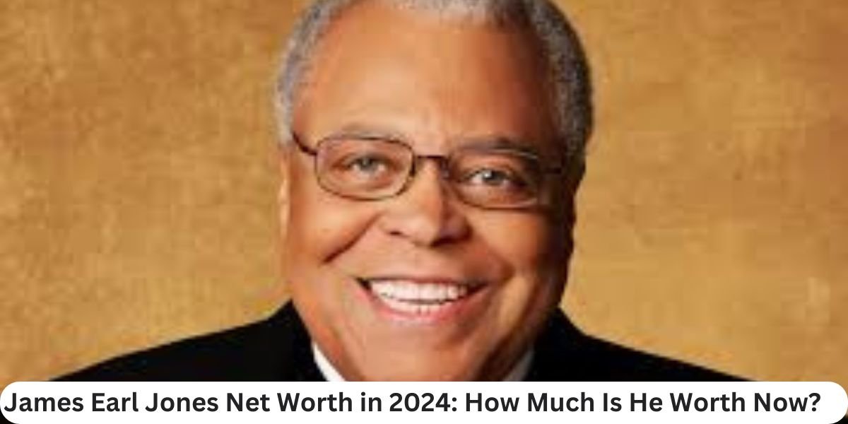 James Earl Jones Net Worth in 2024: How Much Is He Worth Now?