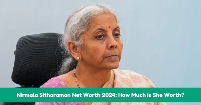 Nirmala Sitharaman Net Worth 2024: How Much is She Worth?