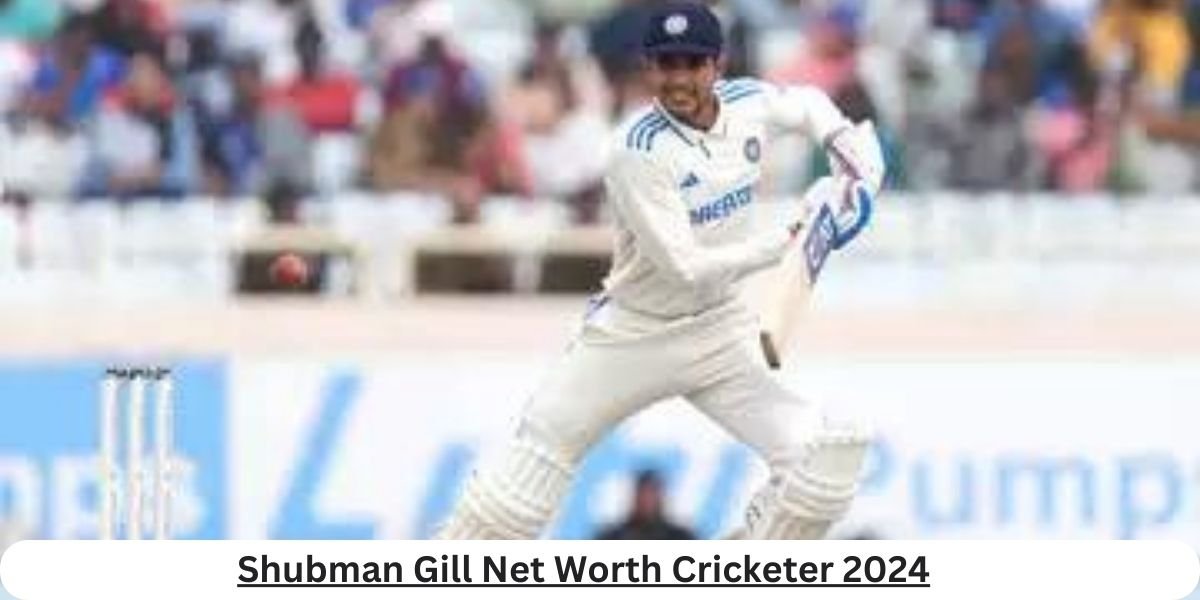  Shubman Gill with luxury cars and properties in 2024