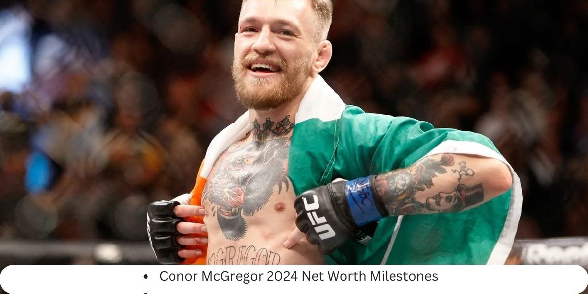  Conor McGregor net worth milestones over the past five years